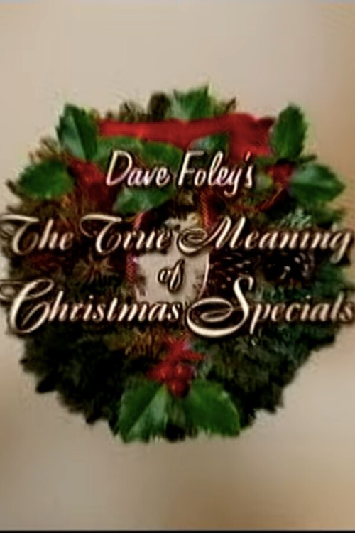 Movie poster for Dave Foley's The True Meaning of Christmas Specials (2002)
