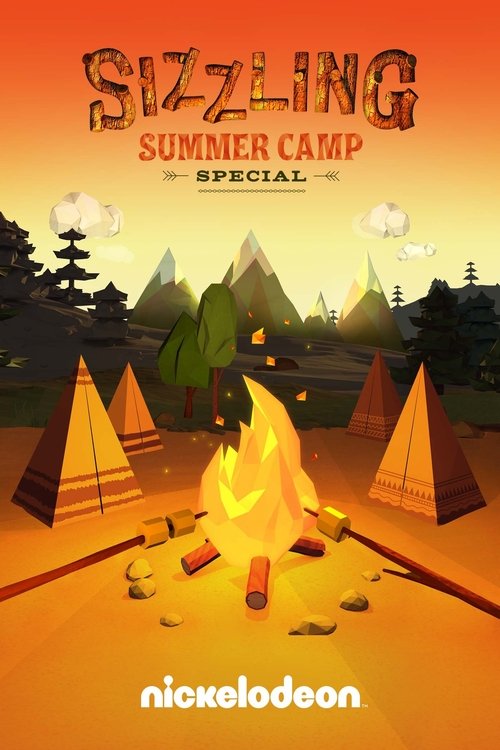 Movie poster for Nickelodeon's Sizzling Summer Camp Special (2017)