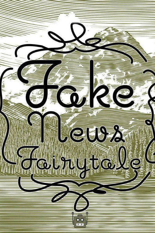 Movie poster for Fake News Fairytale (2018)
