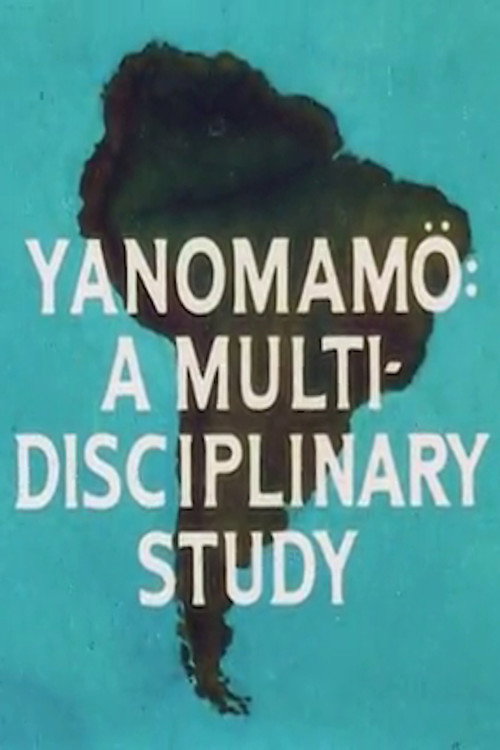 Movie poster for Yanomamo: A Multidisciplinary Study (1968)