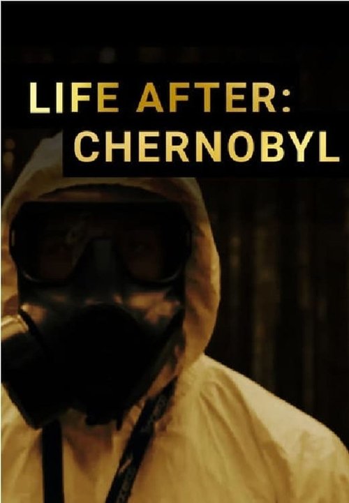 Movie poster for Life After: Chernobyl (2016)