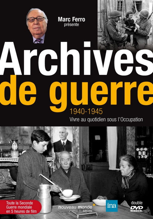 Movie poster for Archives de Guerre 1940 - 1945. Vivre au quotidien sous l'occupation
