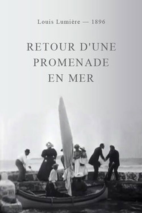 Movie poster for Retour d’une promenade en mer (1896)