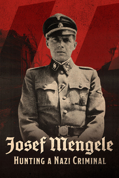 Movie poster for Josef Mengele: Hunting a Nazi Criminal (2017)