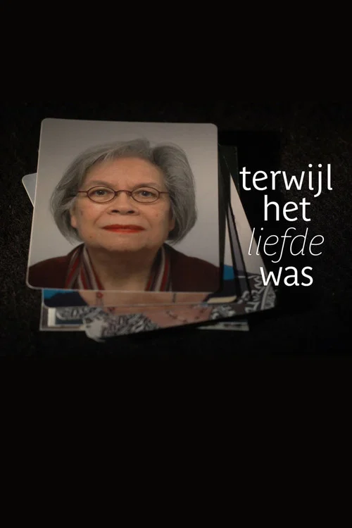 Movie poster for Terwijl het liefde was (2021)