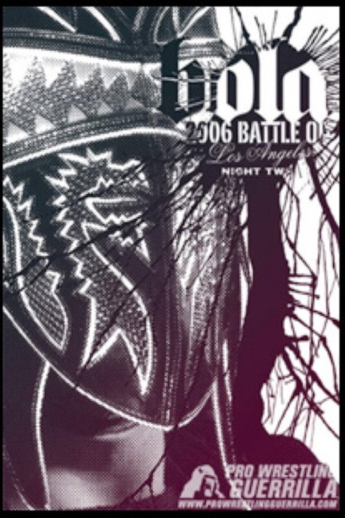 Movie poster for PWG: 2006 Battle of Los Angeles - Night Two (2006)
