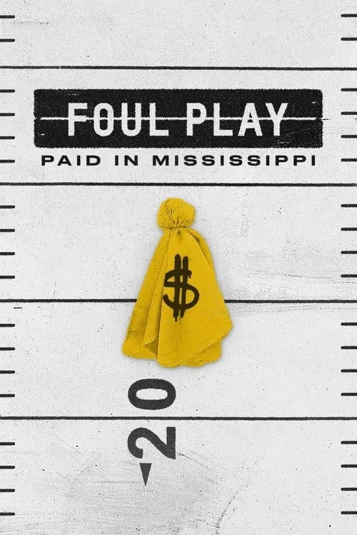 Movie poster for Foul Play: Paid in Mississippi (2018)