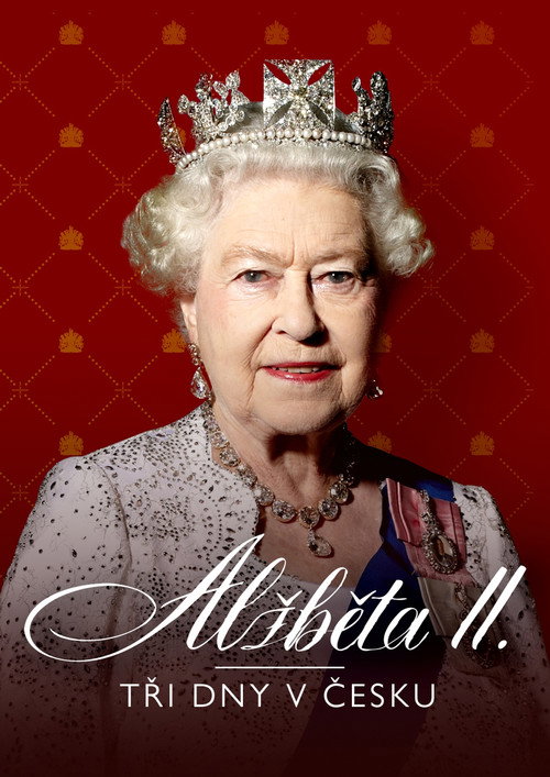 Movie poster for Elizabeth II: Three days in the Czech Republic (2022)