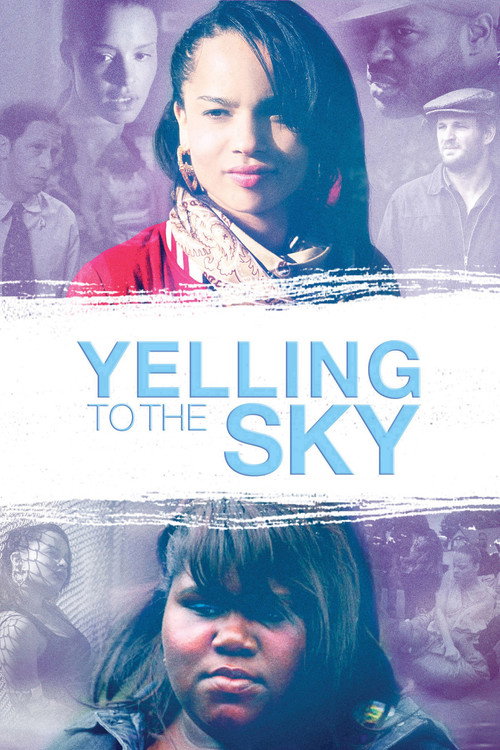 Movie poster for Yelling To The Sky (2011)