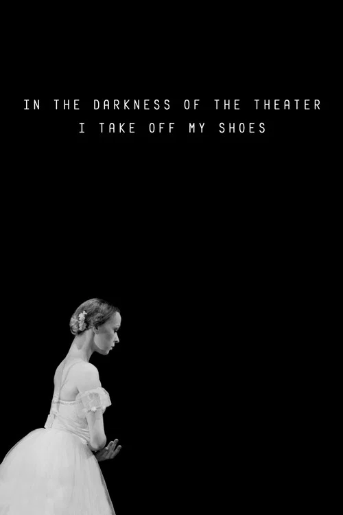 Movie poster for In the Darkness of the Theater I Take Off My Shoes (2016)