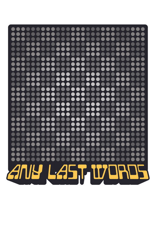 Movie poster for Any Last Words