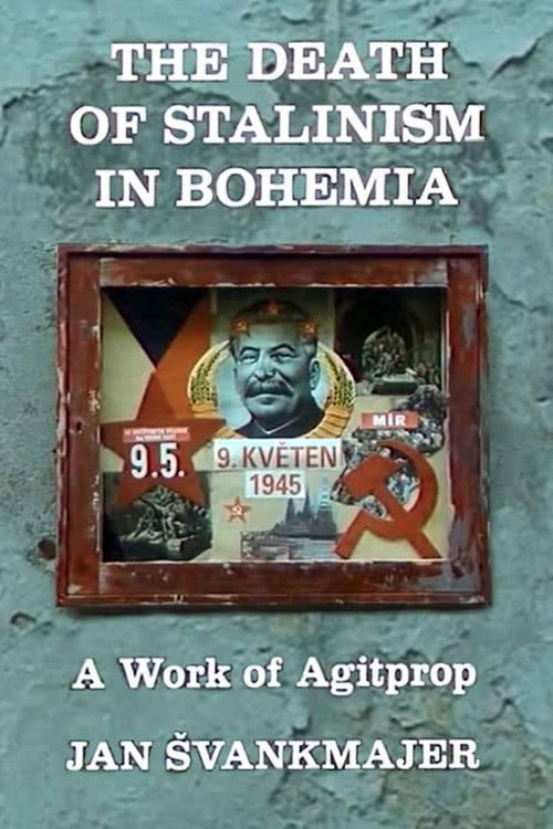Movie poster for The Death of Stalinism in Bohemia (1991)