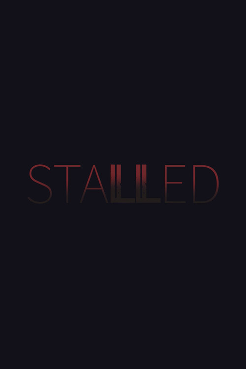 Movie poster for Stalled (2017)