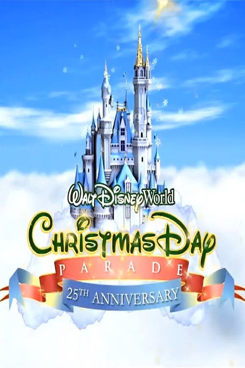 Movie poster for Walt Disney World Christmas Day Parade (2008)