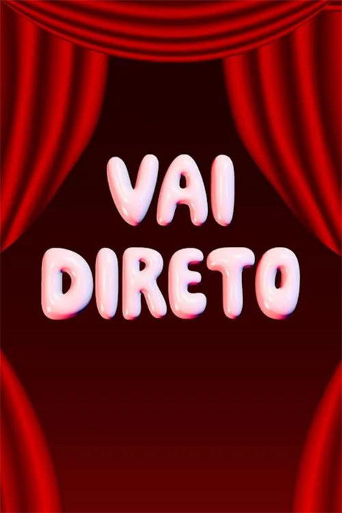 Vai Direto poster