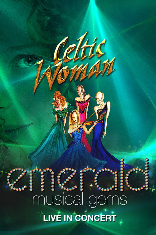 Movie poster for Celtic Woman: Emerald (2014)