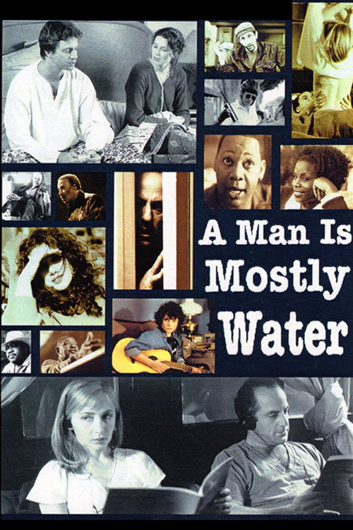 Movie poster for A Man Is Mostly Water (2000)