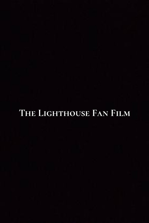 Movie poster for The Lighthouse Fan Film (2023)