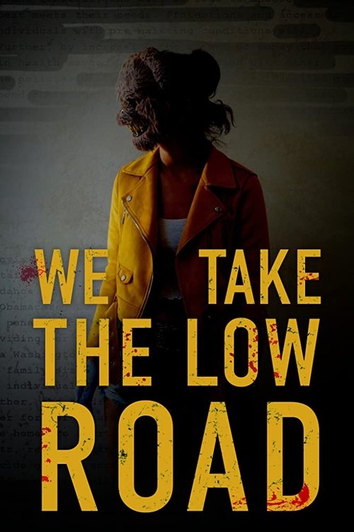 Movie poster for We Take the Low Road (2019)