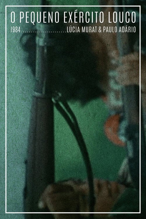 Movie poster for O Pequeno Exército Louco (1984)