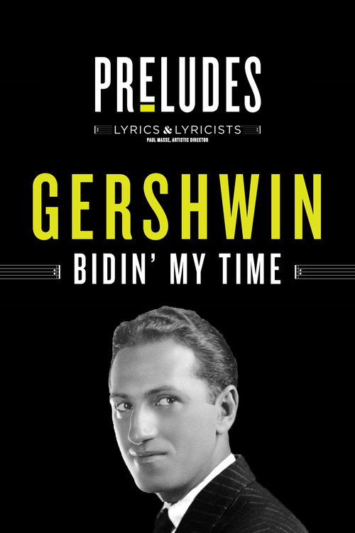 Movie poster for George Gershwin: Bidin' My Time (2020)