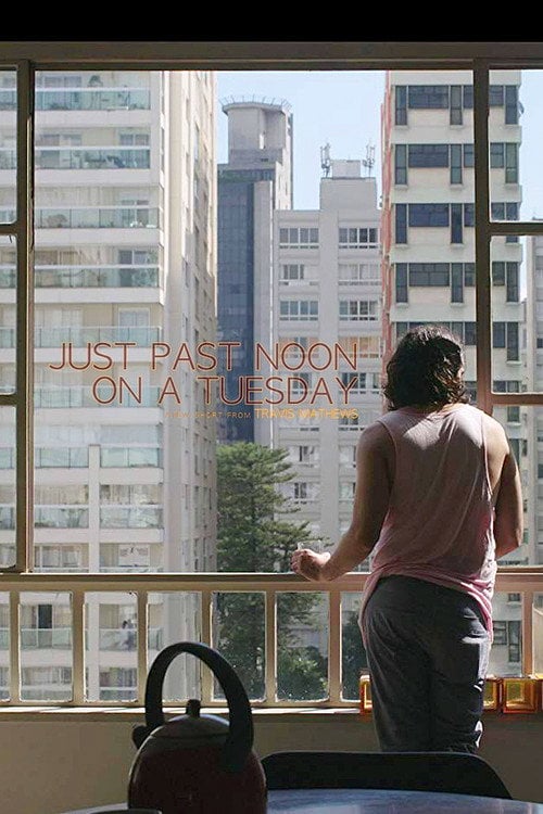 Movie poster for Just Past Noon on a Tuesday (2018)