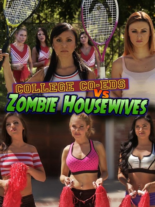 Movie poster for College Coeds vs. Zombie Housewives (2015)