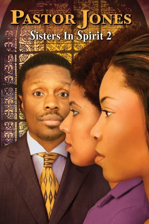 Movie poster for Pastor Jones: Sisters in Spirit 2 (2009)