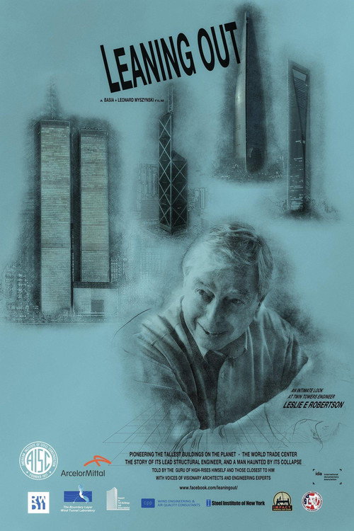 Movie poster for Leaning Out - An Intimate Look at Twin Towers Engineer Leslie E Robertson (2018)
