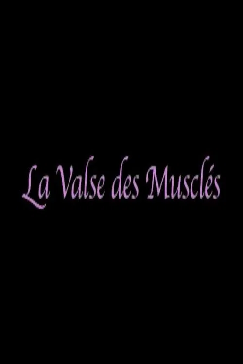 Movie poster for La valse des musclés (2008)