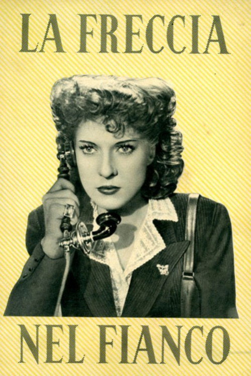 Movie poster for La freccia nel fianco (1945)