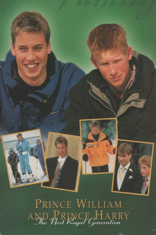 Movie poster for Prince William & Prince Harry: The Next Royal Generation (1998)