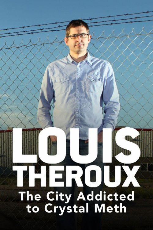 Movie poster for Louis Theroux: The City Addicted to Crystal Meth (2010)