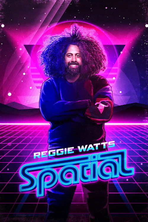 Movie poster for Reggie Watts: Spatial (2016)