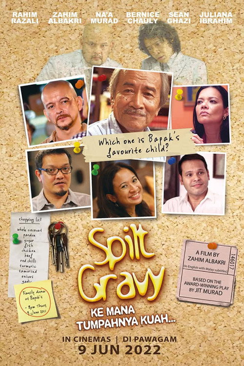 Movie poster for Sinopsis Filem Spilt Gravy / Ke Mana Tumpahnya Kuah (2022)