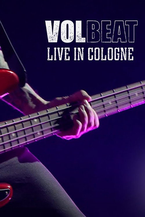 Movie poster for Volbeat - Live in Cologne (2020)