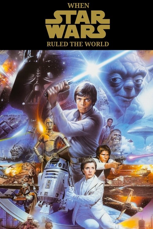 Movie poster for When Star Wars Ruled the World (2004)
