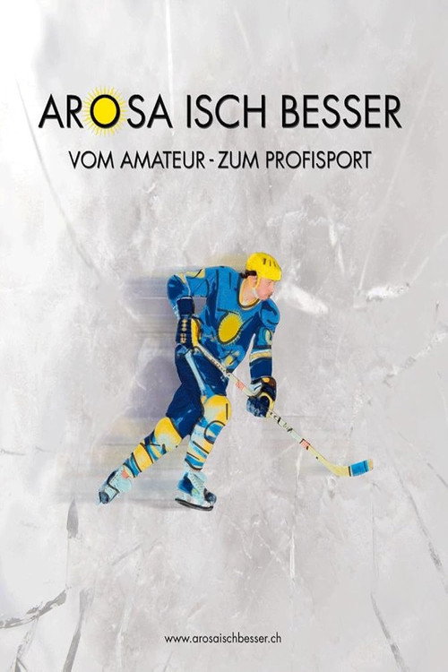 Movie poster for Arosa isch besser (2008)