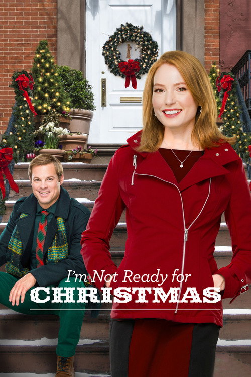 Movie poster for I'm Not Ready for Christmas (2015)