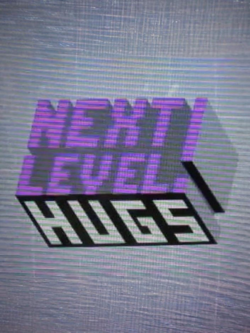 Movie poster for Next Level: Hugs! (2011)