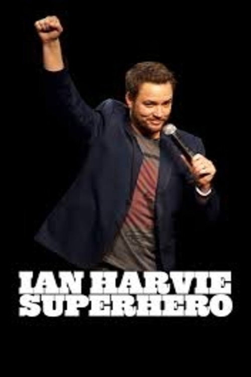 Movie poster for Ian Harvie: Superhero (2013)