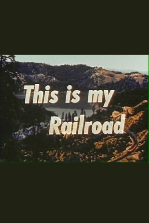 Movie poster for This Is My Railroad (1946)