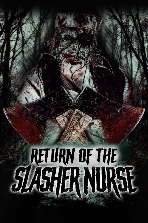 Movie poster for Return of the Slasher Nurse (2019)