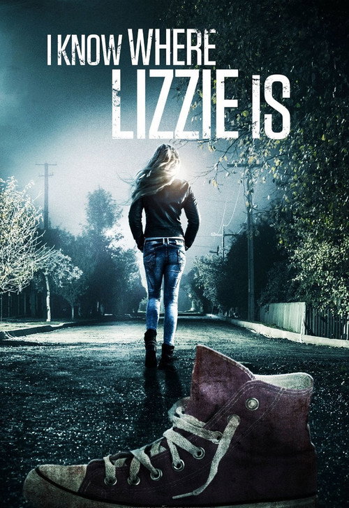 Movie poster for I Know Where Lizzie Is (2016)