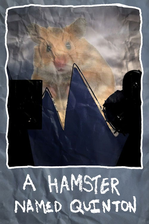 A hamster named Quinton poster