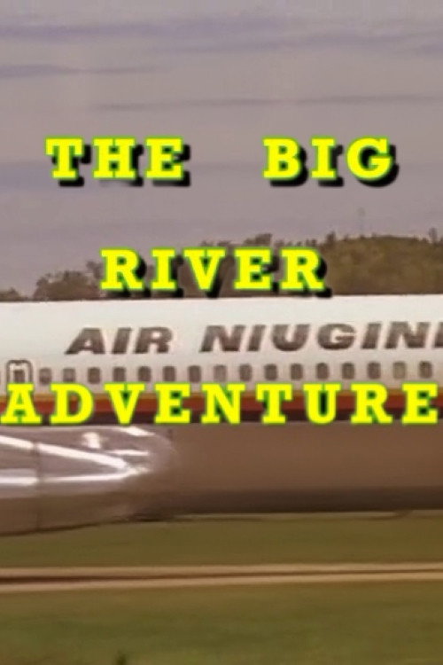 Movie poster for The Big River Adventure (1983)