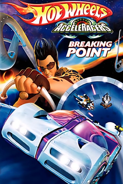 Movie poster for Hot Wheels AcceleRacers: Breaking Point (2005)