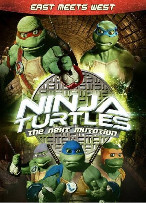 Movie poster for Ninja Turtles: The Next Mutation - East Meets West (1998)