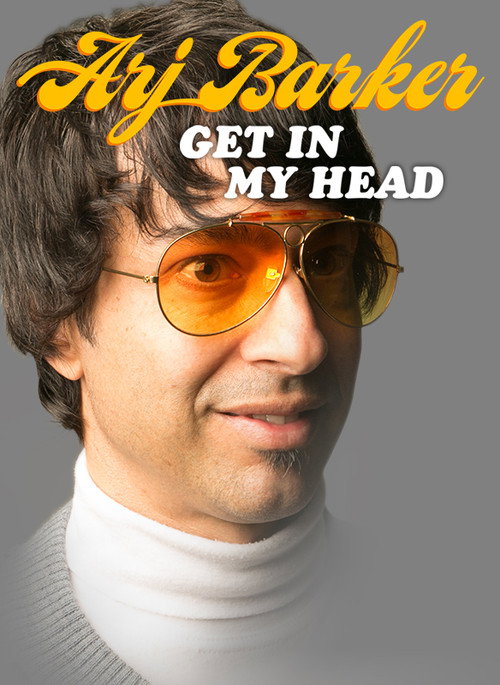 Movie poster for Arj Barker: Get In My Head (2017)