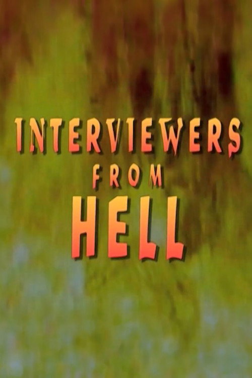 Movie poster for Interviewers From Hell (1989)
